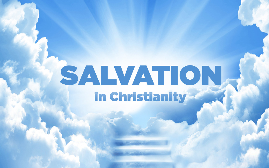 What Is The Plan Of Salvation In Christianity